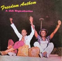 Виниловая пластинка S. JOB ORGANIZATION / FREEDOM ANTHEM (1LP)